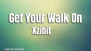 Xzibit - Get your walk on #lyrics #hiphop #xzibit