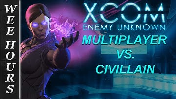 XCOM Enemy Unknown Multiplayer VS. Civillain 01