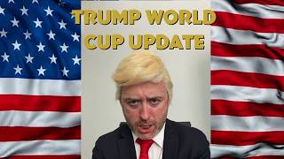 TRUMP World Cup Announcement
