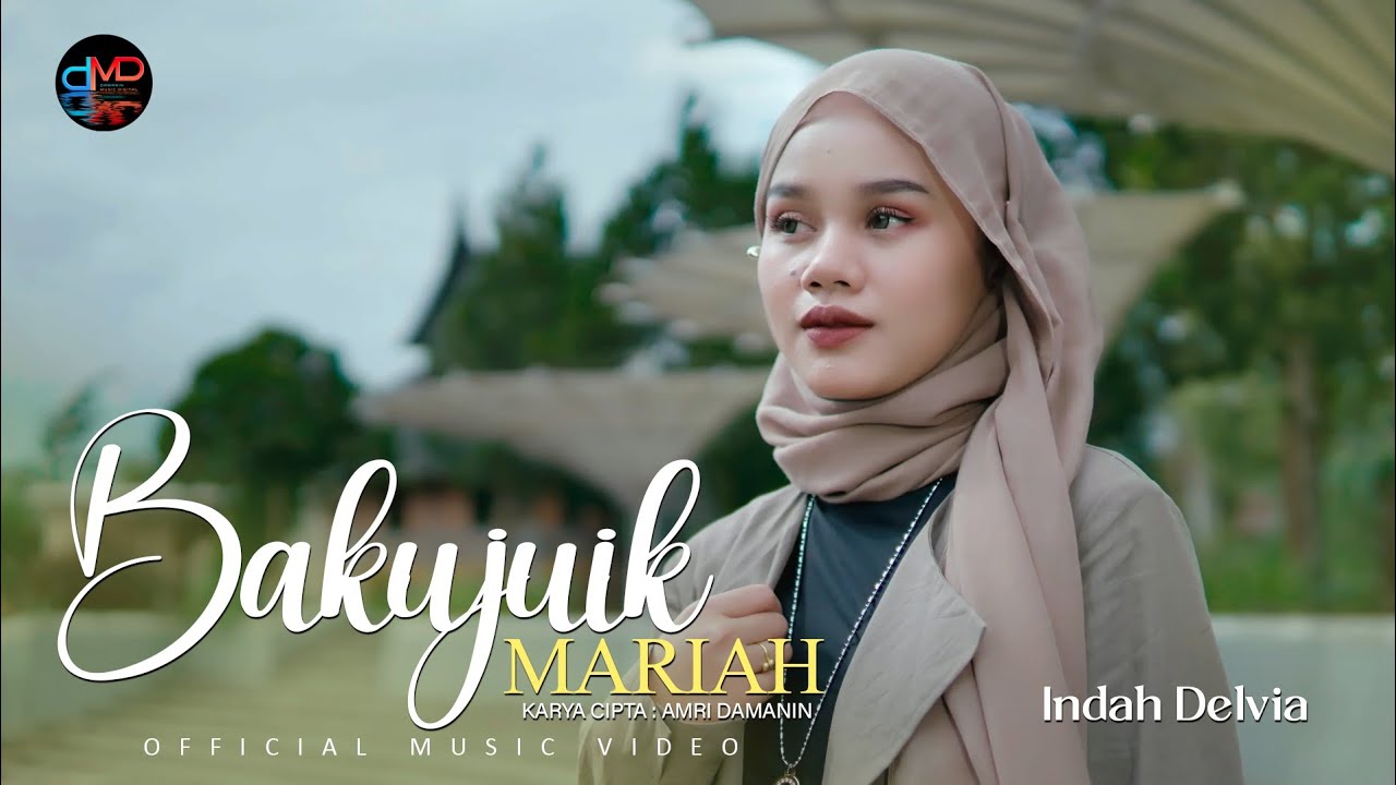 Indah Delvia - Bakujuik Mariah - (Official Music Video)