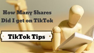 How To Check How Many Shares Your Video Got On TikTok!! | Without Asking Your Friends!!