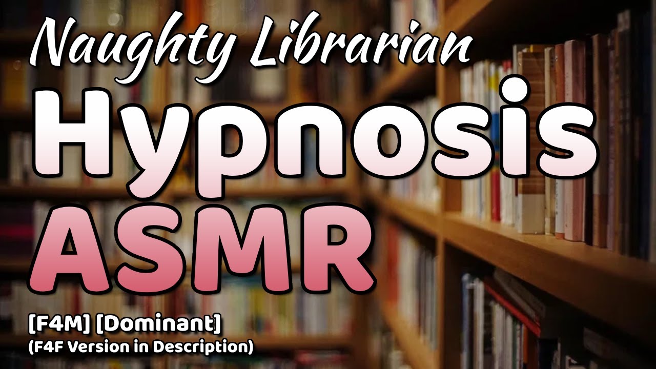 Naughty Librarian Gives You a Private Lesson ASMR [F4M][Hypnosis][Dominant]