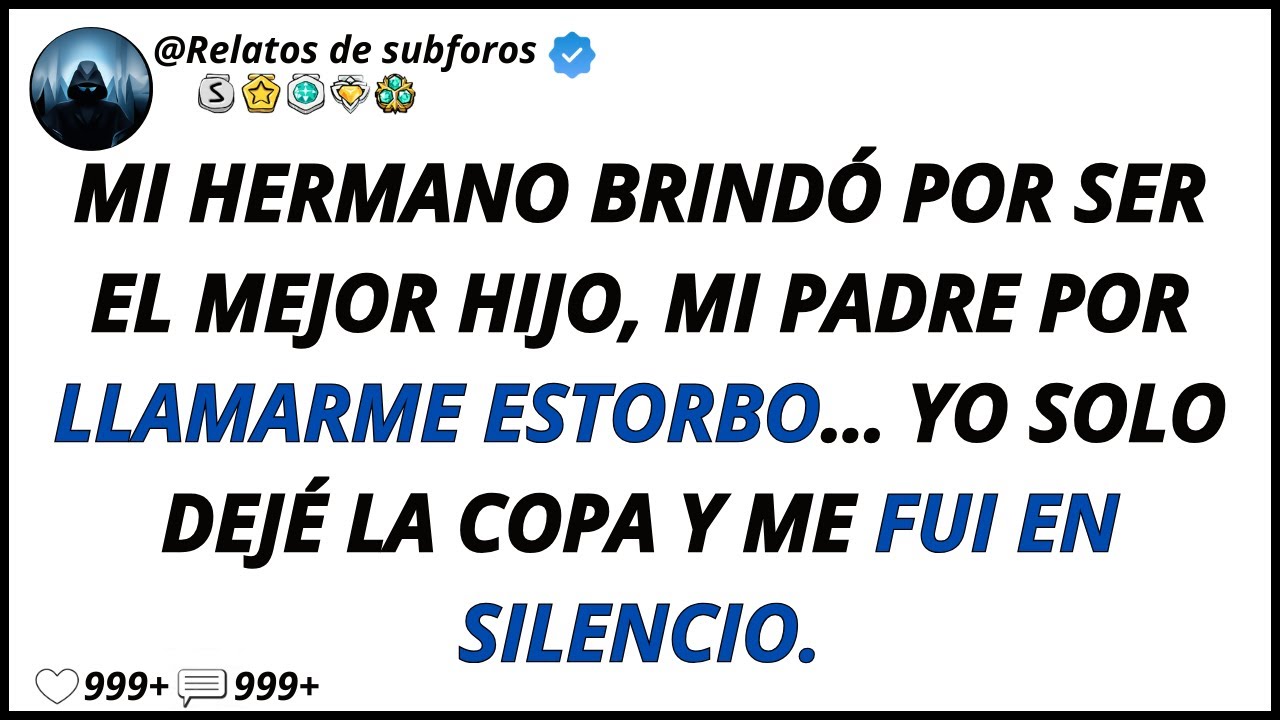 Mi Hermano Brindó Por Ser El Mejor Hijo, Mi Padre Por Llamarme Estorbo… Yo Solo Dejé La Copa Y Me...