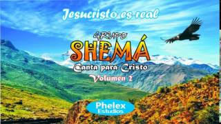 Vignette de la vidéo "Grupo Shemá Vol2 - Jesucristo es real - Andina Cristiana"