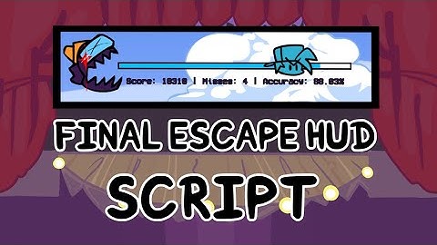 fnf finale escape hud SCRIPT Android/pc psych engine