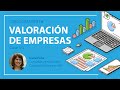 Curso Gratuito Valoración de Empresas y Operaciones Corporativas - Clase 3/3