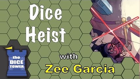 Dice Heist Review - with Zee Garcia