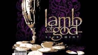 Lamb Of God - Sacrament - Foot To The Throat