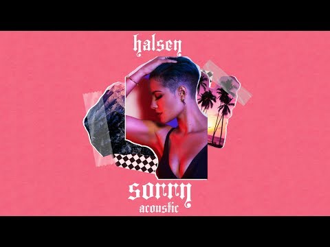 Halsey - Sorry (Acoustic)