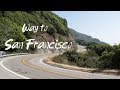 Way to San Francisco | Summer of 2018