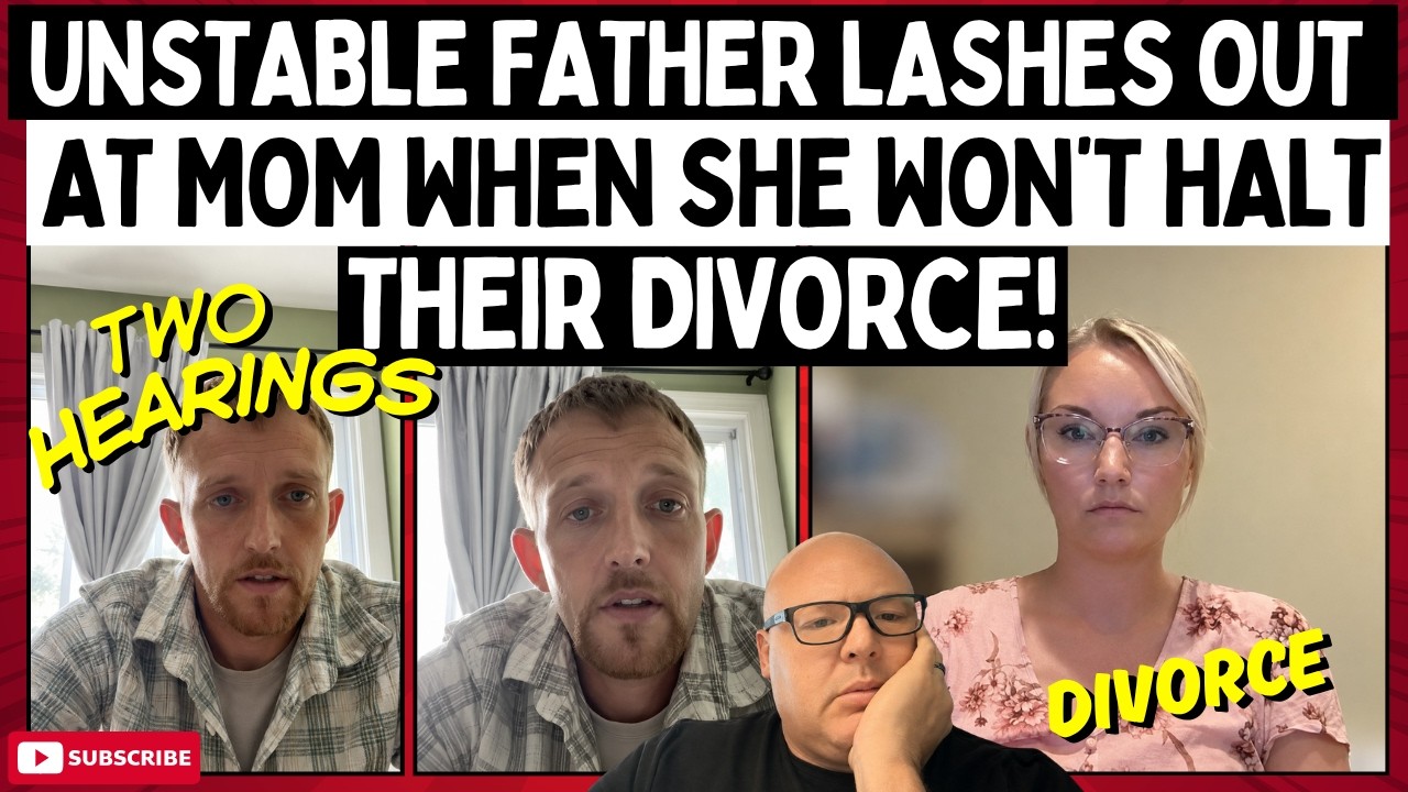 Unstable Father Lashes Out At Mom When She Won’t HALT Their Divorce!