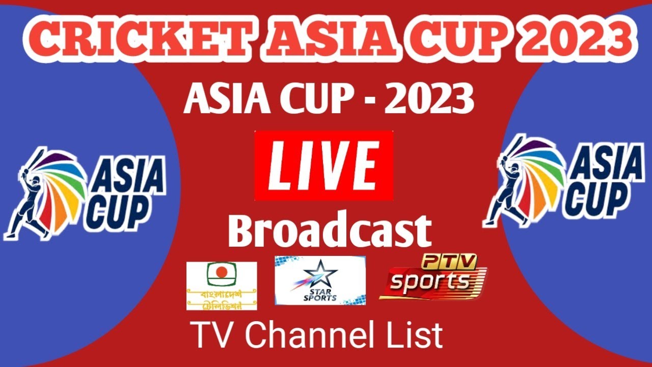 asia cup broadcasting channel