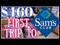 $460 First Trip to Sams Club and my thoughts! WITH PRICES