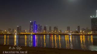 Al Mamzar Beach Park Dubai | Night View |  Relaxing View | It’s Me Ahlyn