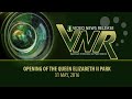 VNR - Opening of the Queen Elizabeth II Park