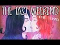 SHE LIVES... sort of | The Last Weekend #2
