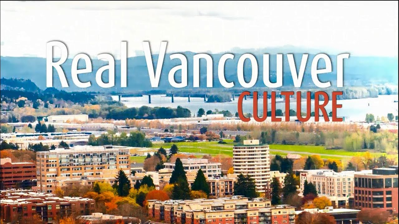 Real Vancouver: Culture