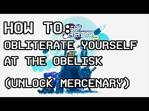 Risk of Rain 2 Guide: Unlocking Mercenary (Obliterate yourself at the Obelisk)