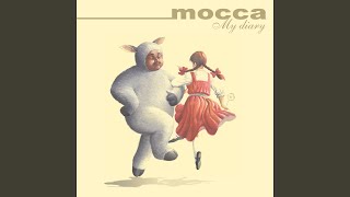 Video thumbnail of "Mocca - What If"