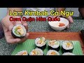 Lâm Vlog - Làm Kimbab Cá Ngừ | Cơm Cuộn Hàn Quốc Đơn Giản Tại Nhà