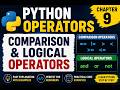 Python Operators Chapter 9 | Comparison & Logical Operators Explained