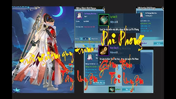 [ VLTK Mobile ] Phi Phong - Trải nghiệm Giám định, Tẩy luyện & Tôi Luyện Phi Phong