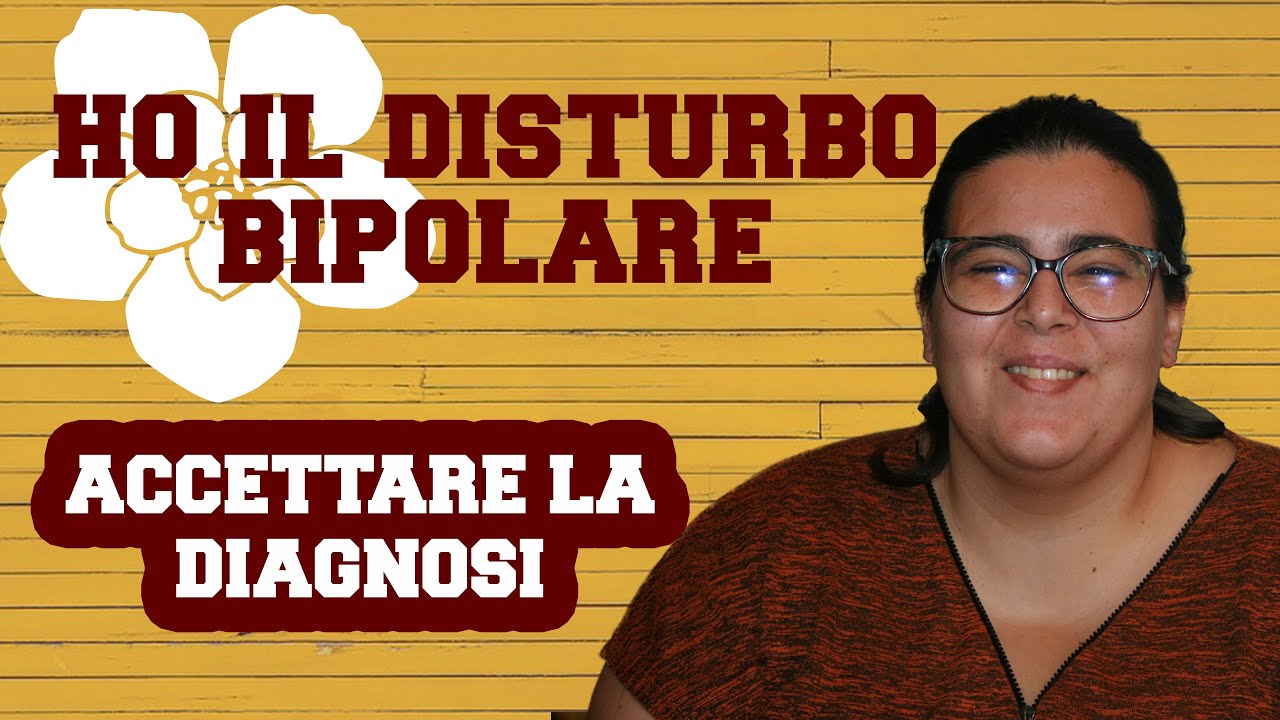 Ho il disturbo bipolare - Accettare la diagnosi, tre ostacoli e due benefici