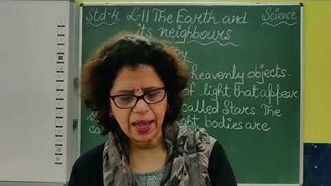 IV Science Chapter  11 The Earth and its neighbours Part 1