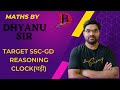 Clock  reasoning target sscgd 30 days crash course math by dhyanu sir