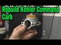 How To Rebuild A Kohler Command Carburetor with Taryl