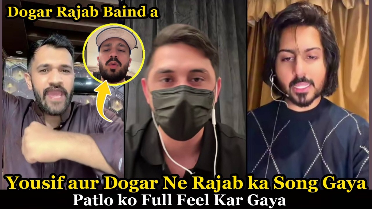 Yaosif Aur Dogar ne Rajab ka Song Gaya | Patlo ko Full Feel Howa | Dogar Rajab aik Barid a