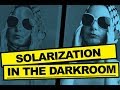 Darkroom photography process  solarization