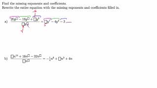 MTH 65 (§5.3, v7a) Find the Missing Exponents and Coefficients