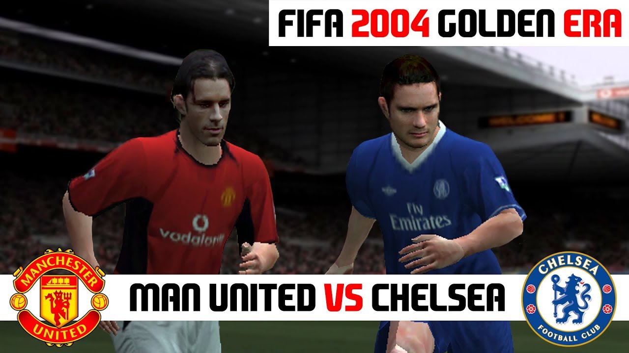 Fifa 04 Manchester United Vs Chelsea Pc Gameplay Hd Youtube Fifa 04 Manchester United Vs Chelsea Pc Gameplay Hd Youtube