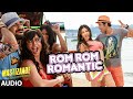 Rom rom romantic full song audio  mastizaade  sunny leone tusshar kapoor ritesh deshmukh