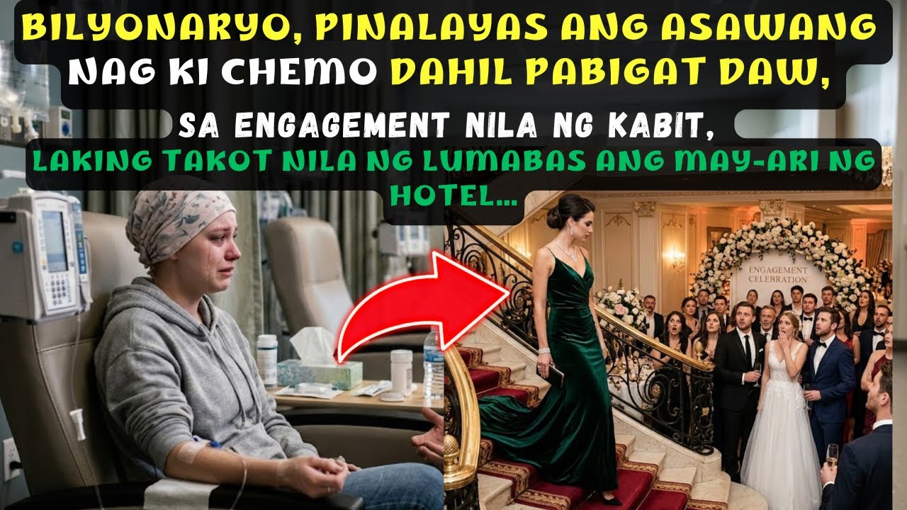 BILYONARYO, PINALAYAS ANG ASAWANG NAG KI CHEMO DAHIL PABIGAT DAW, SA ENGAGEMENT NILA NG KABIT