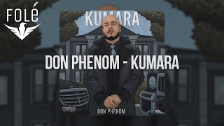 7. Don Phenom – Kumara