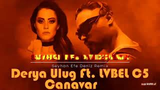 Derya Uluğ X Lvbel C5 - Canavar Tiktok Remix (Prod.seyhan Efe Deniz)