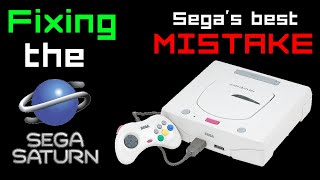 Fixing the Sega Saturn - Sega's best mistake!