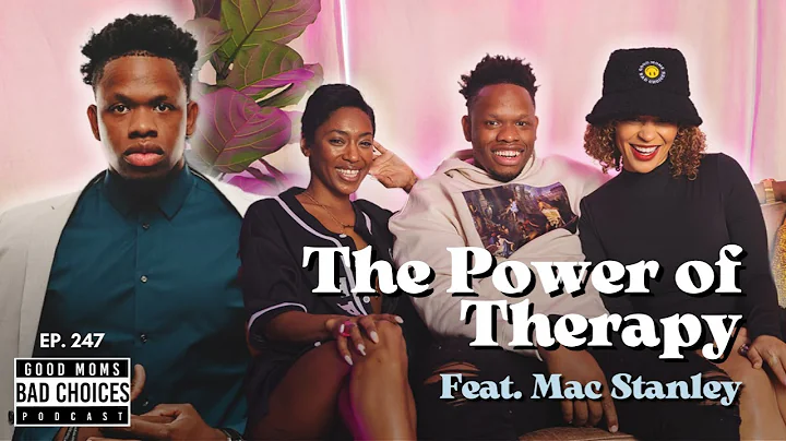 Ep 247 | The Power of Therapy ft. Mac Stanley