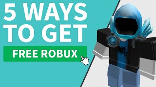 5 WAYS TO GET FREE ROBUX ON ROBLOX!