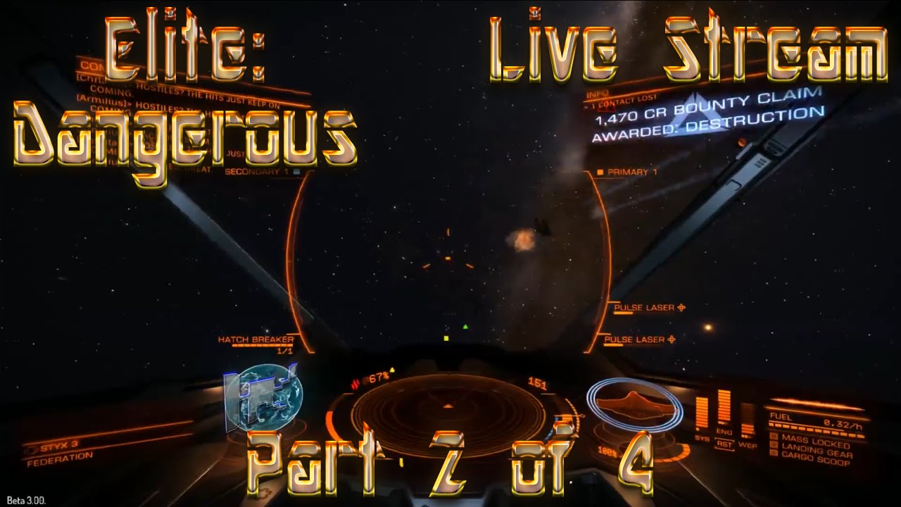 Elite: Dangerous Beta 3.0 Live Stream Part 2 of 4! - YouTube