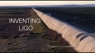 INVENTING LIGO