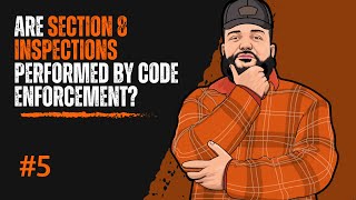 Do Code Enforcement Perform Section 8 Inspections?