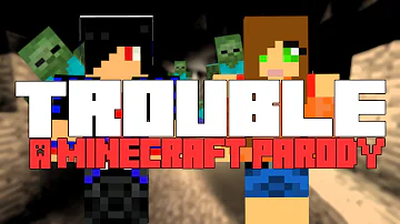 ♪ "Trouble" A Minecraft Song Parody of Taylor Swift's "I Knew You Were Trouble" ♪