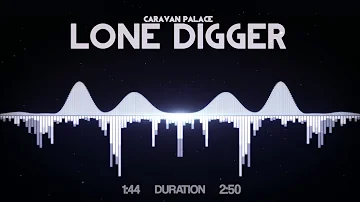 Caravan Palace - Lone Digger