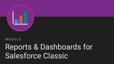 Quickl Start : Reports & Dashboard -Create an Opportunities Report || Trailhead