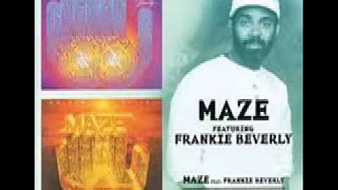 Maze and Frankie Beverly - While im alone