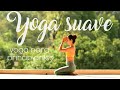 Clase de YOGA SUAVE  PARA PRINCIPIANTES *Yoga en español* | Brenda Yoga