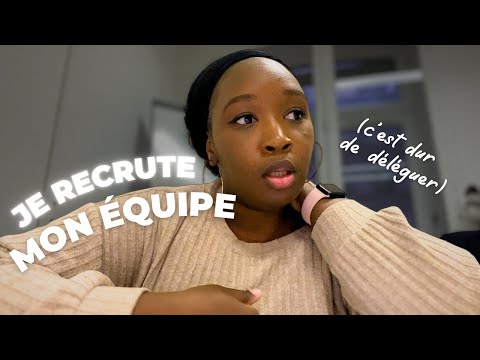 DÉLÉGUER C'EST PAS SI SIMPLE ! | Journée au bureau, recrutement | Vlog